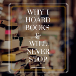 385 Life, Why I Hoard Books