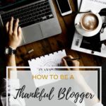 385 Life, How To Be A Thankful Blogger